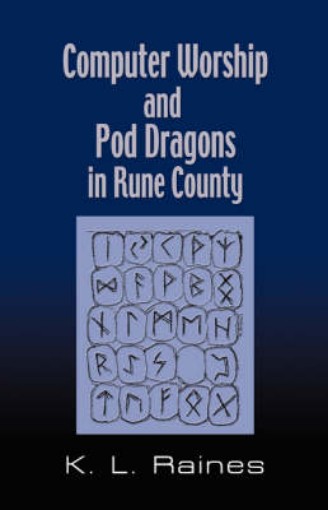 Picture of Computer Worship & Pod Dragons In Rune County