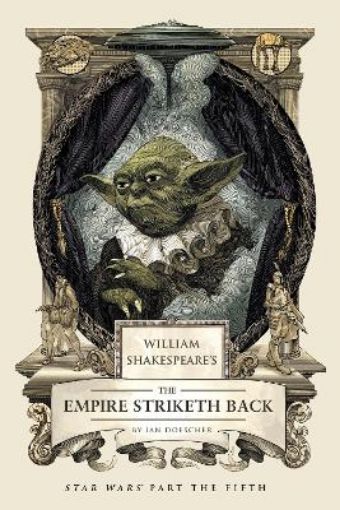 Picture of William Shakespeare's The Empire Striketh Back