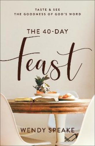 Picture of 40-Day Feast - Taste and See the Goodness of God`s Word