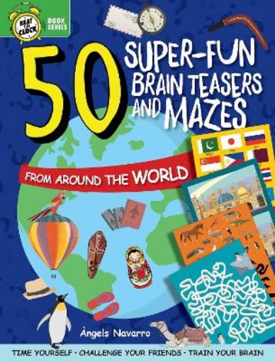 Picture of 50 Super-Fun Brain Teasers and Mazes from Around the World