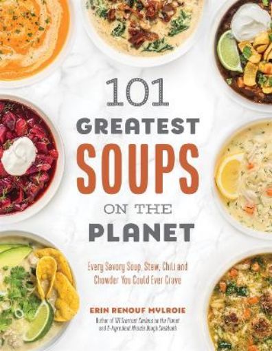 Picture of 101 Greatest Soups on the Planet