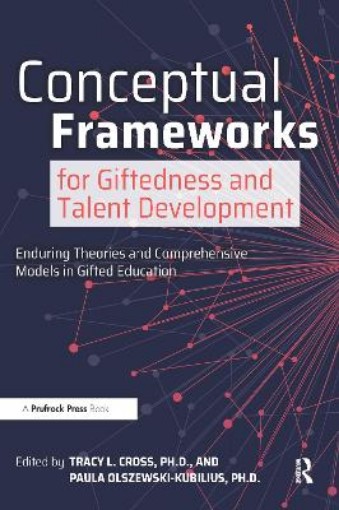 Picture of Conceptual Frameworks for Giftedness and Talent Development