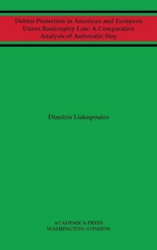 Picture of Debtor Protection in American and European Union Bankruptcy Law