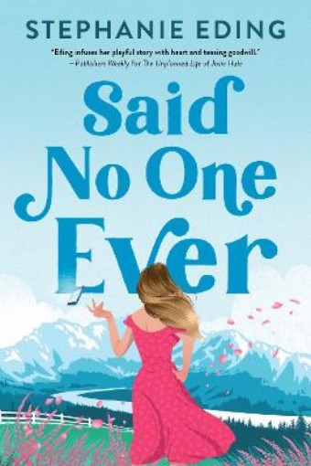 Picture of Said No One Ever