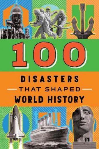 Picture of 100 Disasters That Shaped World History