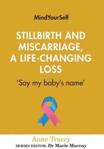 Picture of Stillbirth and Miscarriage, a Life-Changing Loss