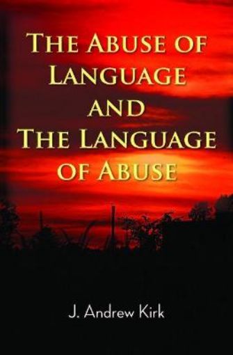 Picture of Abuse of Language and the Language of Abuse