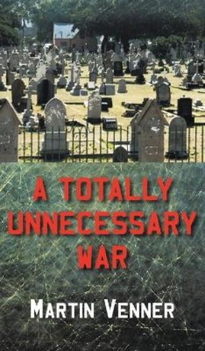 Picture of Totally Unnecessary War