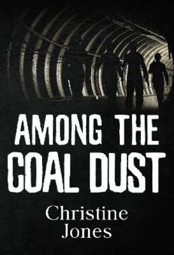 Picture of Among the Coal Dust