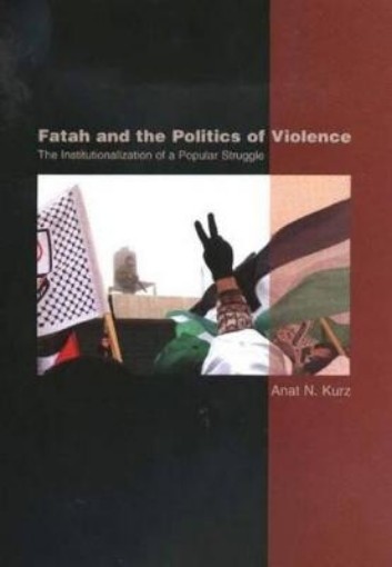 Picture of Fatah and the Politics of Violence