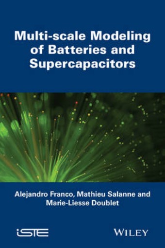 Picture of Multi-scale Modeling of Batteries and Supercapacitors