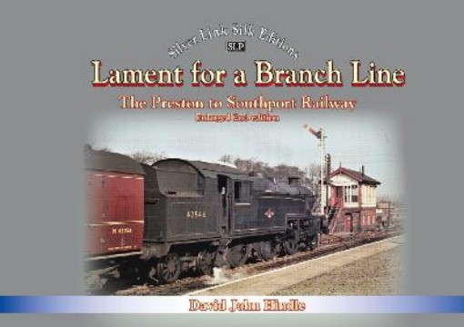 Picture of Lament of a Branch Line- 2nd Edition