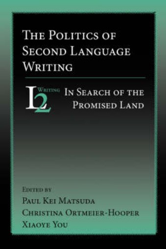 Picture of Politics of Second Language Writing