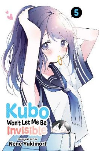 Picture of Kubo Won't Let Me Be Invisible, Vol. 5