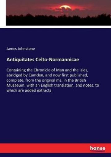 Picture of Antiquitates Celto-Normannicae