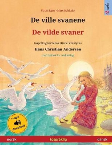 Picture of De ville svanene - De vilde svaner (norsk - dansk)