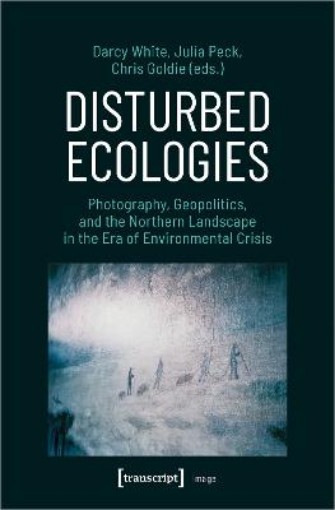 Picture of Disturbed Ecologies