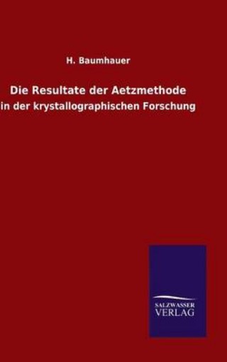 Picture of Die Resultate der Aetzmethode