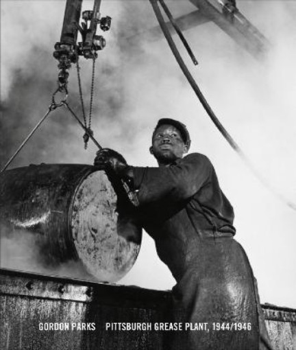 Picture of Gordon Parks: Pittsburgh Grease Plant, 1944-1946