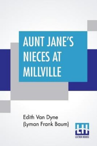 Picture of Aunt Jane's Nieces At Millville