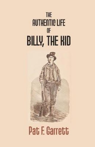 Picture of Authentic Life Of Billy The Kid