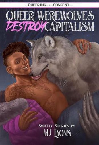 Picture of Queer Werewolves Destroy Capitalism