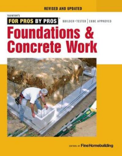 Picture of Foundations and Concrete Work (Revised and Updated )