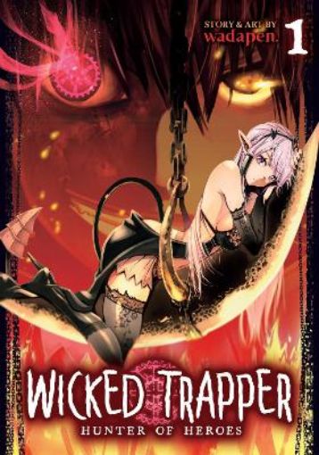 Picture of Wicked Trapper: Hunter of Heroes Vol. 1