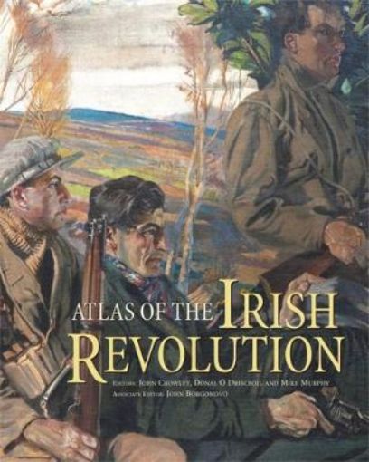 Picture of Atlas of the Irish Revolution