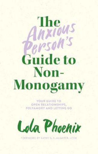 Picture of Anxious Person's Guide to Non-Monogamy