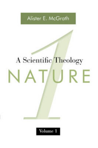Picture of Scientific Theology, Volume One