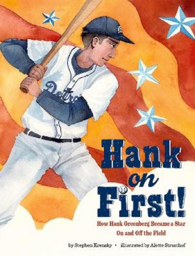 Picture of Hank on First! How Hank Greenberg Became a Star On and Off the Field