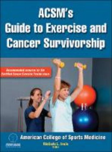 Picture of ACSM's Guide to Exercise and Cancer Survivorship