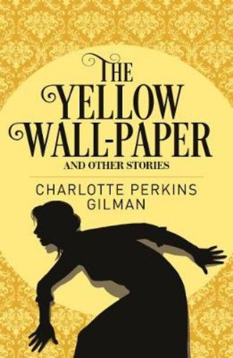 Picture of Yellow Wall-Paper & Other Stories