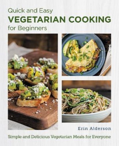 Picture of Quick and Easy Vegetarian Cooking for Beginners