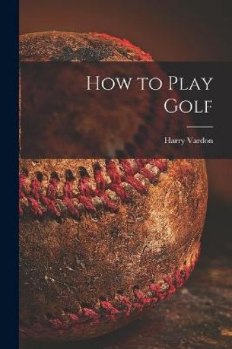 Picture of How to Play Golf [microform]