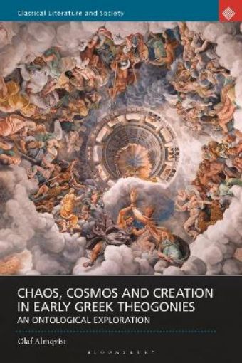 Picture of Chaos, Cosmos and Creation in Early Greek Theogonies