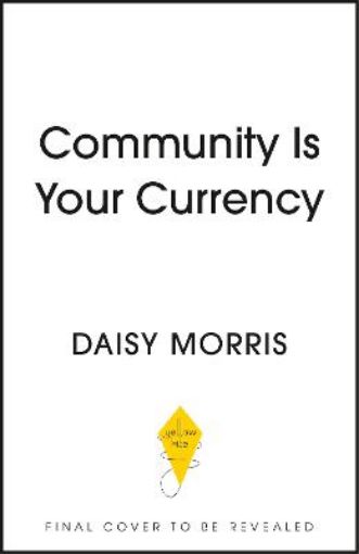 Picture of Community Is Your Currency
