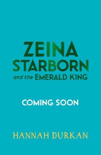Picture of Zeina Starborn and the Emerald King