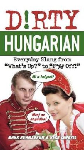 Picture of Dirty Hungarian