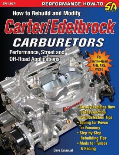 Picture of How to Rebuild and Modify Carter/Edelbrock Carburetors