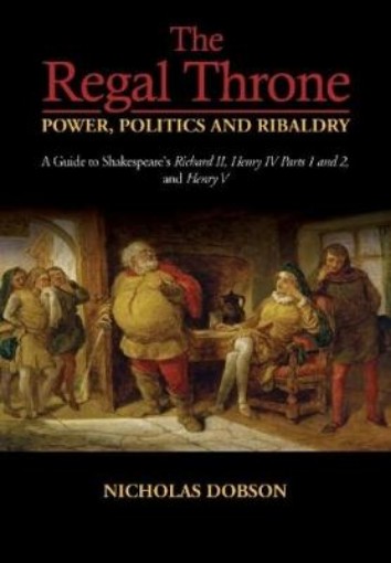Picture of Regal Throne - Power, Politics and Ribaldry