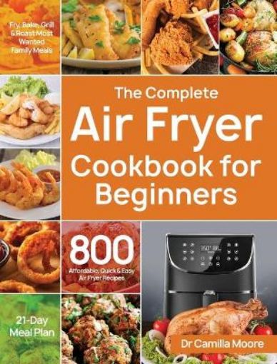 Picture of Complete Air Fryer Cookbook for Beginners