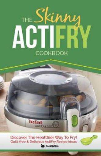 Picture of Skinny Actifry Cookbook