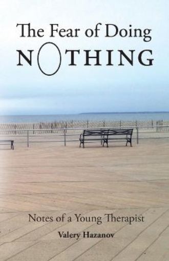 Picture of The Fear of Doing Nothing