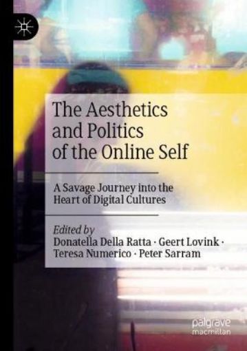Picture of Aesthetics and Politics of the Online Self