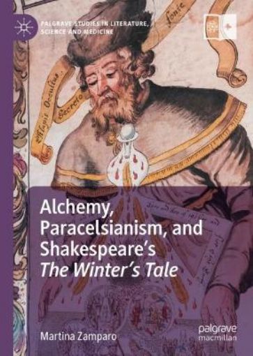 Picture of Alchemy, Paracelsianism, and Shakespeare's The Winter's Tale