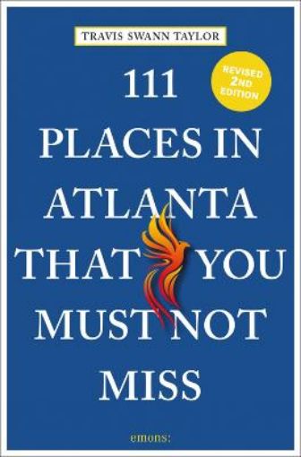 Picture of 111 Places in Atlanta That You Must Not Miss