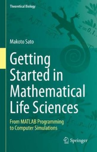Picture of Getting Started in Mathematical Life Sciences