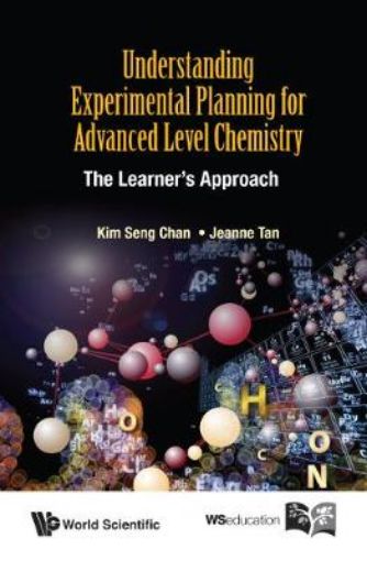 Picture of Understanding Experimental Planning For Advanced Level Chemistry: The Learner's Approach